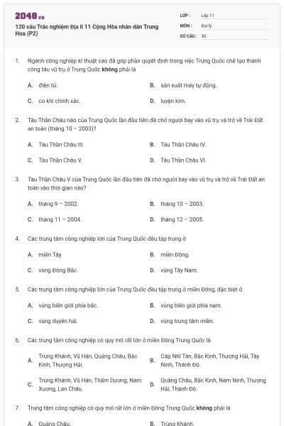 120 câu Trắc nghiệm Địa lí 11 Cộng Hòa nhân dân Trung Hoa (P2)