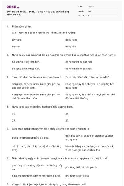 Bộ 4   Đề thi Học kì 1 Địa Lí 12 (Đề 4 - có đáp án và thang điểm chi tiết)