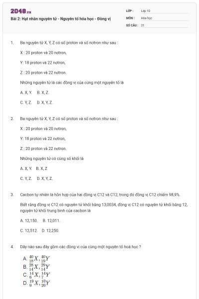 Bài 2: Hạt nhân nguyên tử - Nguyên tố hóa học - Đồng vị