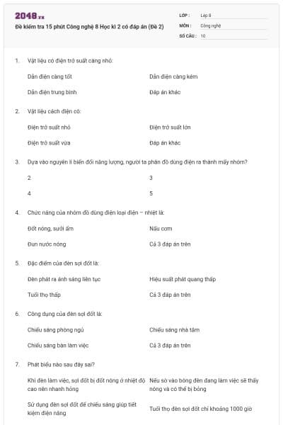 Đề kiểm tra 15 phút Công nghệ 8 Học kì 2 có đáp án (Đề 2)