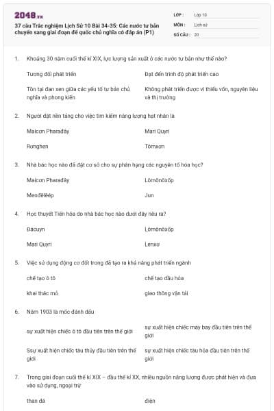 37 câu Trắc nghiệm Lịch Sử 10 Bài 34-35: Các nước tư bản chuyển sang giai đoạn đế quốc chủ nghĩa có đáp án (P1)