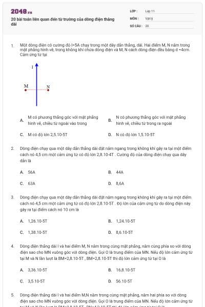20 bài toán liên quan đến từ trường của dòng điện thăng dài