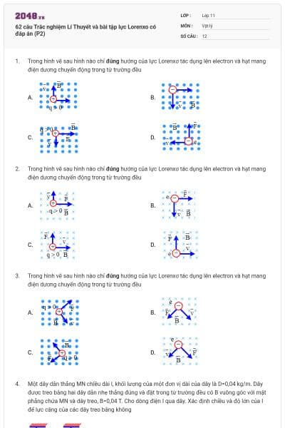 62 câu Trắc nghiệm Lí Thuyết và bài tập lực Lorenxo có đáp án (P2)
