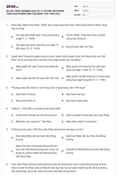 86 CÂU TRẮC NGHIỆM LỊCH SỬ 12 CÓ ĐÁP ÁN PHONG TRÀO GIẢI PHÓNG DÂN TỘC NĂM 1939-1945 (P2)