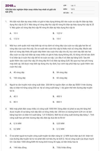 436 Bài trắc nghiệm Điện xoay chiều hay nhất có giải chi tiết (P9)