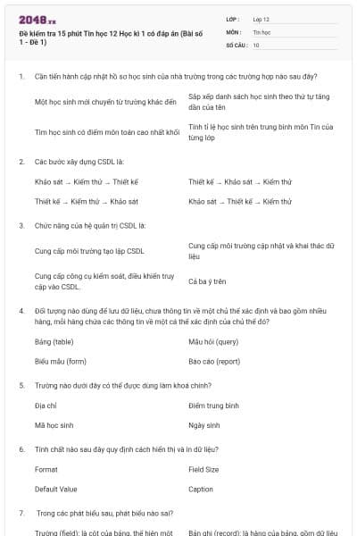 Đề kiểm tra 15 phút Tin học 12 Học kì 1 có đáp án (Bài số 1 - Đề 1)