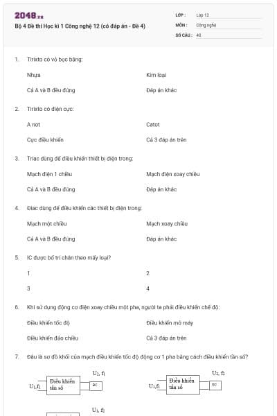 Bộ 4 Đề thi Học kì 1 Công nghệ 12 (có đáp án - Đề 4)