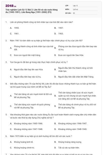 Trắc nghiệm Lịch Sử 12 Bài 2: Liên Xô và các nước Đông Âu (1945-1991). Liên Bang Nga (1991-2000) (P3)