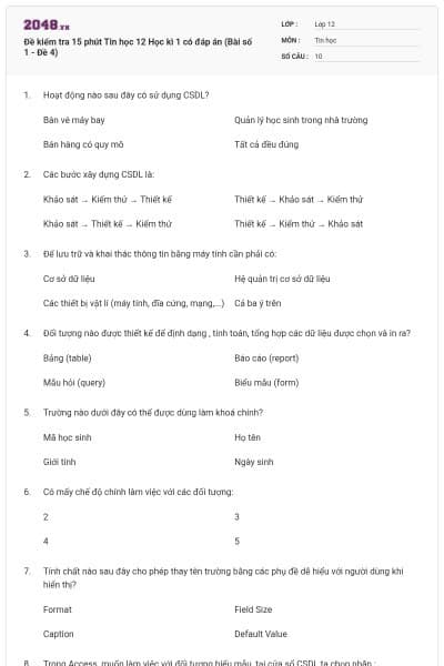 Đề kiểm tra 15 phút Tin học 12 Học kì 1 có đáp án (Bài số 1 - Đề 4)