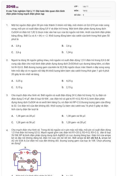 8 câu Trắc nghiệm Vật Lí 11 Bài toán liên quan đến bình điện phân trong mạch điện phức tạp