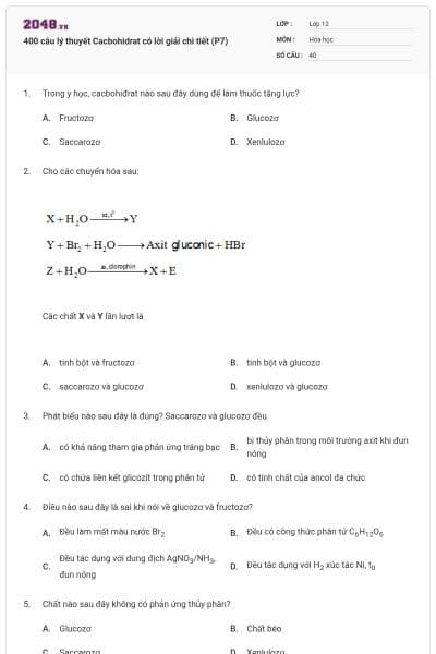 400 câu lý thuyết Cacbohidrat có lời giải chi tiết (P7)