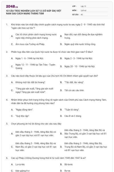 42 CÂU TRẮC NGHIỆM LỊCH SỬ 12 (CÓ ĐÁP ÁN) VIỆT NAM SAU CÁCH MẠNG THÁNG TÁM