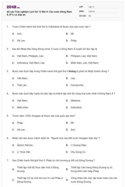60 câu Trắc nghiệm Lịch Sử 12 Bài 4: Các nước Đông Nam Á (P1) có đáp án