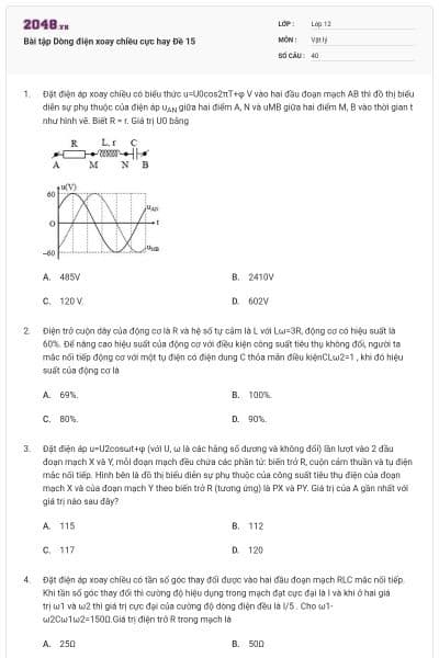 Bài tập Dòng điện xoay chiều cực hay Đề 15