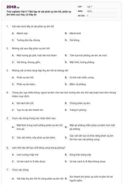 Trắc nghiệm Vật lí 7 Bài tập về vật phản xạ âm tốt, phản xạ âm kém cực hay, có đáp án
