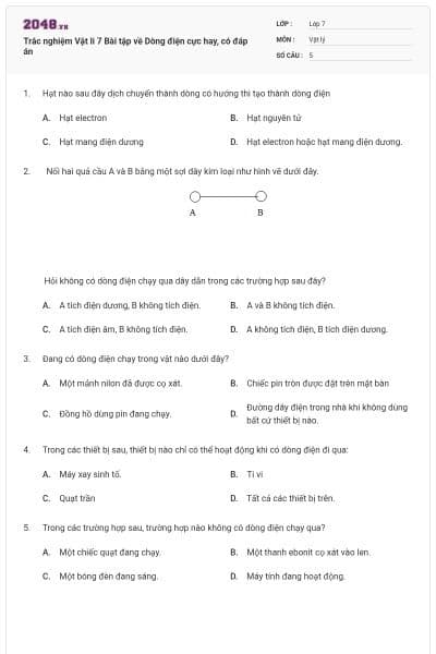 Trắc nghiệm Vật li 7 Bài tập về Dòng điện cực hay, có đáp án