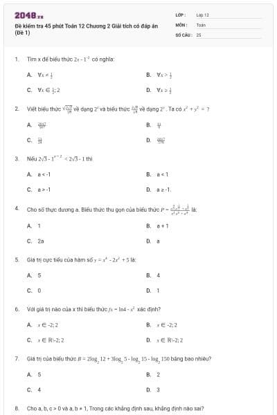 Đề kiểm tra 45 phút Toán 12 Chương 2 Giải tích có đáp án (Đề 1)