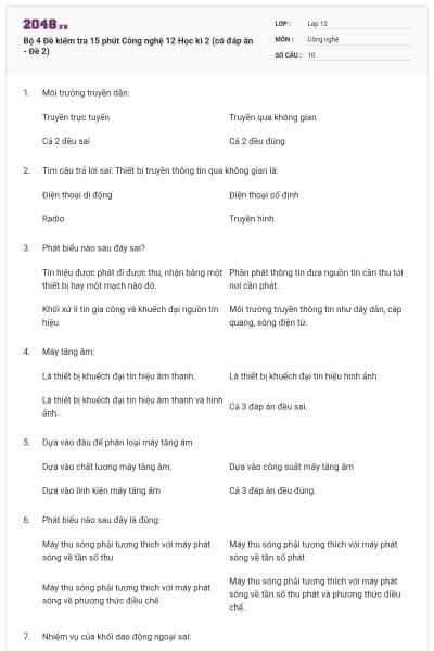 Bộ 4 Đề kiểm tra 15 phút Công nghệ 12 Học kì 2 (có đáp án - Đề 2)