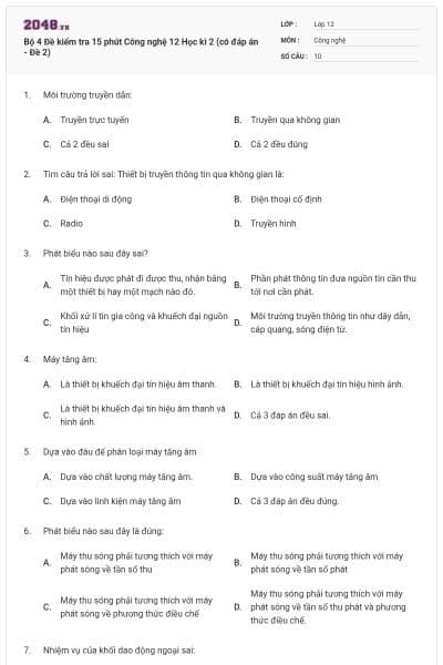 Bộ 4 Đề kiểm tra 15 phút Công nghệ 12 Học kì 2 (có đáp án - Đề 2)