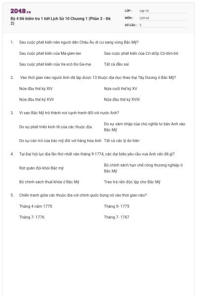 Bộ 4  Đề kiểm tra 1 tiết Lịch Sử 10 Chương 1 (Phần 3 - Đề 2)