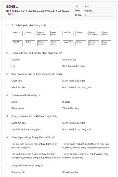 Bộ 4 Đề kiểm tra 15 phút Công nghệ 12 Học kì 2 (có đáp án - Đề 4)