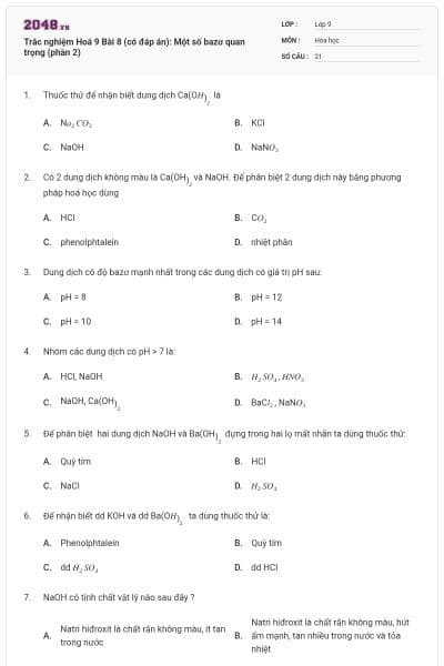 Trắc nghiệm Hoá 9 Bài 8 (có đáp án): Một số bazơ quan trọng (phần 2)