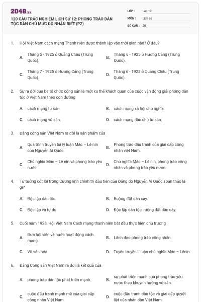 120 CÂU TRẮC NGHIỆM LỊCH SỬ 12: PHONG TRÀO DÂN TỘC DÂN CHỦ MỨC ĐỘ NHẬN BIẾT (P2)