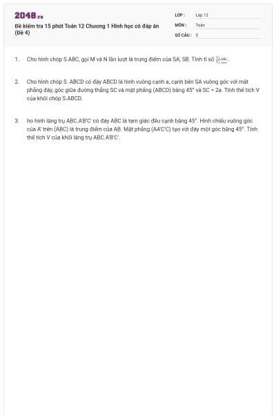 Đề kiểm tra 15 phút Toán 12 Chương 1 Hình học có đáp án (Đề 4)