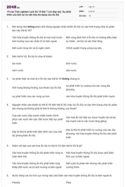 19 câu  Trắc nghiệm Lịch Sử 10 Bài 7 (có đáp án): Sự phát triển của lịch sử và văn hóa đa dạng của Ấn Độ