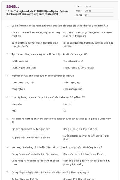 16 câu Trắc nghiệm Lịch Sử 10 Bài 8 (có đáp án): Sự hình thành và phát triển các vương quốc chính ở ĐNÁ