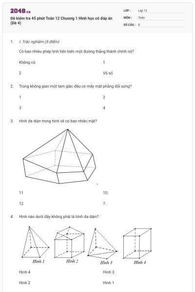Đề kiểm tra 45 phút Toán 12 Chương 1 Hình học có đáp án (Đề 4)