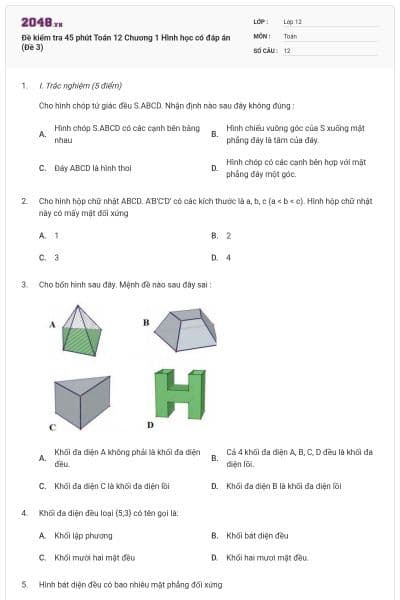 Đề kiểm tra 45 phút Toán 12 Chương 1 Hình học có đáp án (Đề 3)
