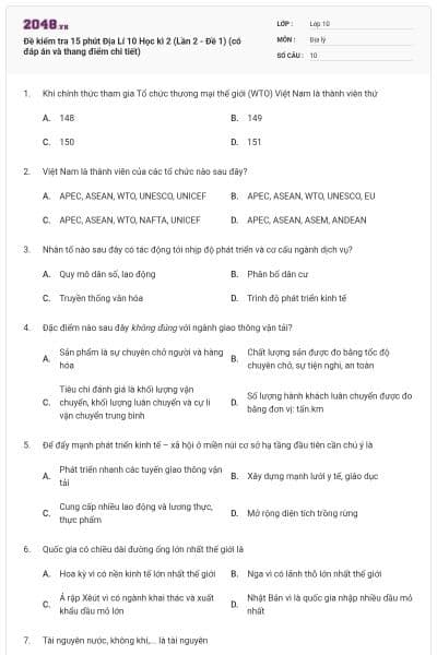 Đề kiểm tra 15 phút Địa Lí 10 Học kì 2 (Lần 2 - Đề 1) (có đáp án và thang điểm chi tiết)