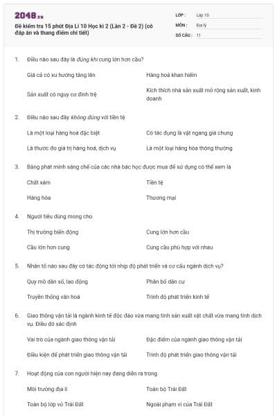 Đề kiểm tra 15 phút Địa Lí 10 Học kì 2 (Lần 2 - Đề 2) (có đáp án và thang điểm chi tiết)