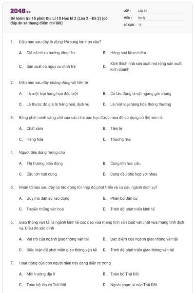 Đề kiểm tra 15 phút Địa Lí 10 Học kì 2 (Lần 2 - Đề 2) (có đáp án và thang điểm chi tiết)