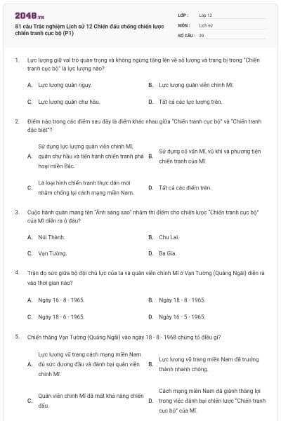 81 câu Trắc nghiệm Lịch sử 12 Chiến đấu chống chiến lược chiến tranh cục bộ (P1)
