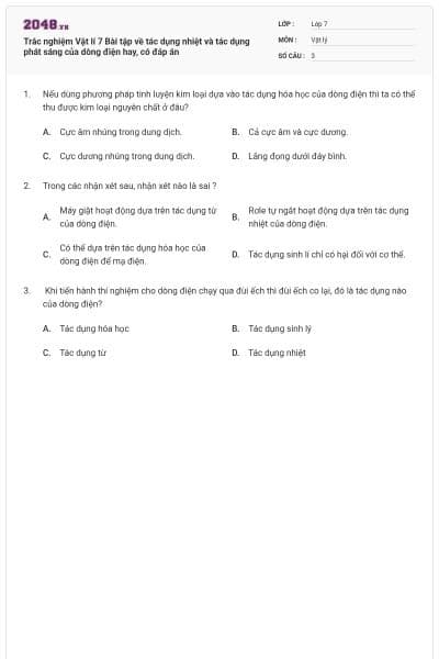 Trắc nghiệm Vật lí 7 Bài tập về tác dụng nhiệt và tác dụng phát sáng của dòng điện hay, có đáp án