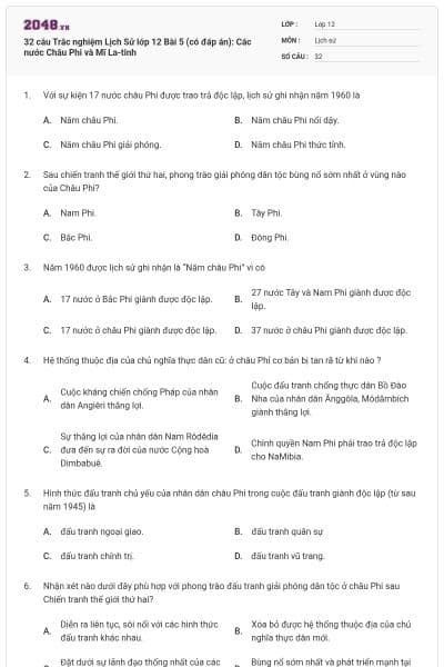 32 câu Trắc nghiệm Lịch Sử lớp 12 Bài 5 (có đáp án): Các nước Châu Phi và Mĩ La-tinh