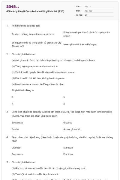 400 câu lý thuyết Cacbohidrat có lời giải chi tiết (P10)