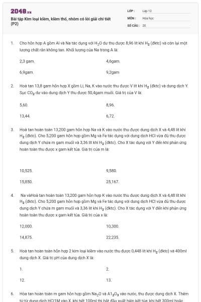 Bài tập Kim loại kiềm, kiềm thổ, nhôm có lời giải chi tiết (P2)