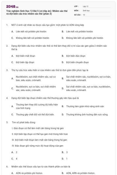 Trắc nghiệm Sinh Học 12 Bài 5 (có đáp án): Nhiễm sắc thể và đột biến cấu trúc nhiễm sắc thể (phần 3)