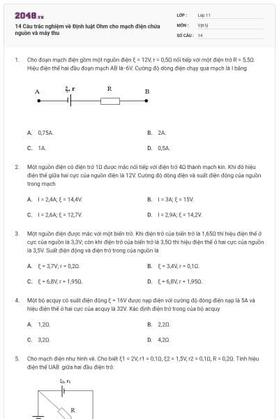 14 Câu trắc nghiệm về Định luật Ohm cho mạch điện chứa nguồn và máy thu