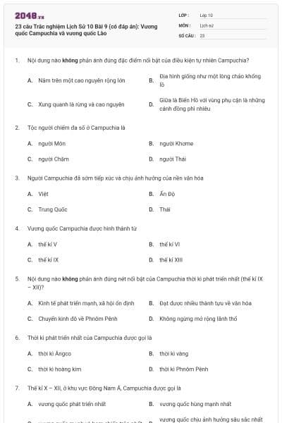 23 câu  Trắc nghiệm Lịch Sử 10 Bài 9 (có đáp án): Vương quốc Campuchia và vương quốc Lào