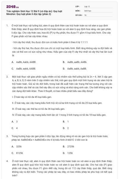 Trắc nghiệm Sinh Học 12 Bài 9 (có đáp án): Quy luật Menđen: Quy luật phân li độc lập (phần 3)