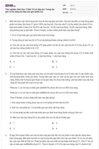 Trắc nghiệm Sinh Học 12 Bài 10 (có đáp án): Tương tác gen và tác động đa hiệu của gen (phần 3)a