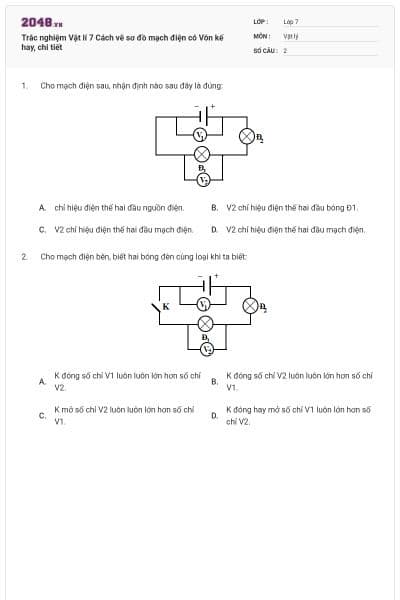 Trắc nghiệm Vật lí 7 Cách vẽ sơ đồ mạch điện có Vôn kế hay, chi tiết