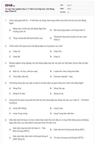 14 câu   Trắc nghiệm Địa Lí 11 Bài 8 (có đáp án): Liên Bang Nga (Phần 8)