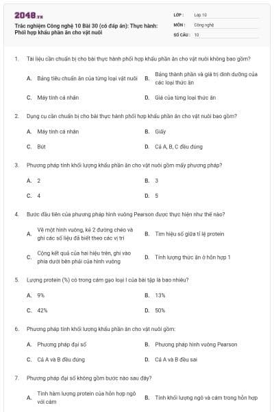 Trắc nghiệm Công nghệ 10 Bài 30 (có đáp án): Thực hành: Phối hợp khẩu phần ăn cho vật nuôi
