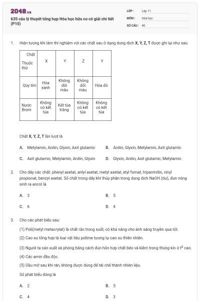 635 câu lý thuyết tổng hợp Hóa học hữu cơ có giải chi tiết (P10)