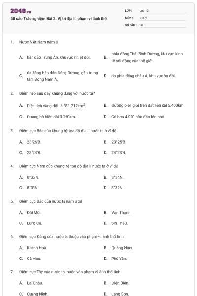 58 câu Trắc nghiệm Bài 2: Vị trí địa lí, phạm vi lãnh thổ
